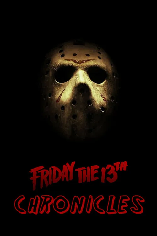 The Friday the 13th Chronicles (movie)