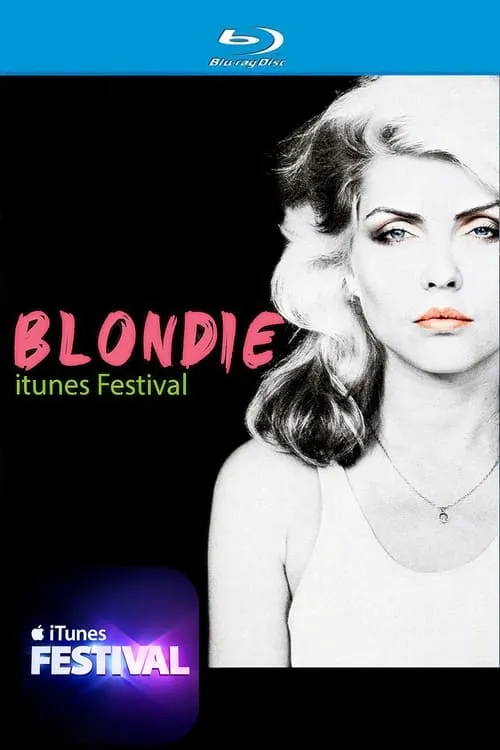 Blondie - iTunes Festival (movie)