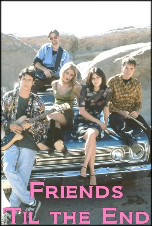 Friends 'Til The End (movie)