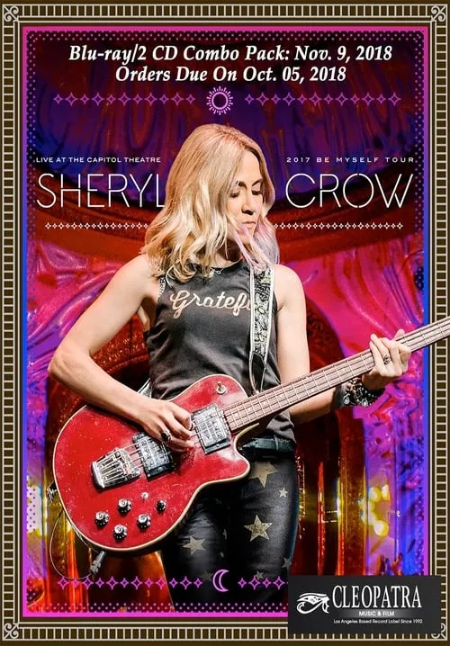 Sheryl Crow - Live at the Capitol Theatre