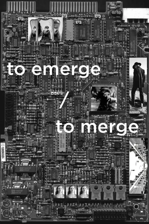 to emerge / to merge (movie)