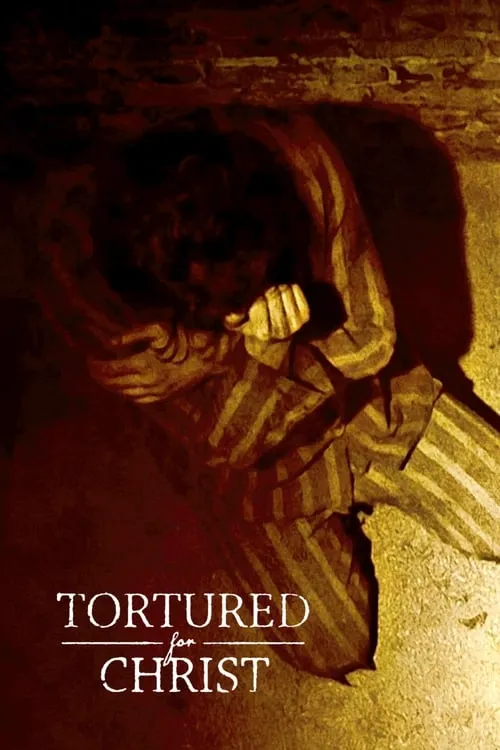 Tortured for Christ (movie)