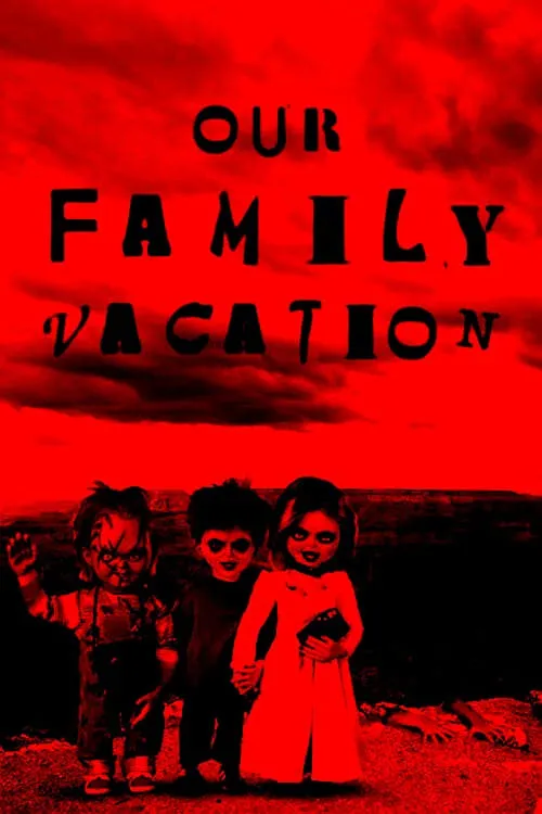 Chucky's Family Vacation