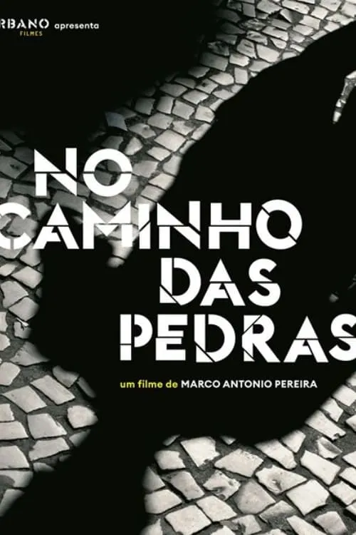 No Caminho das Pedras (movie)