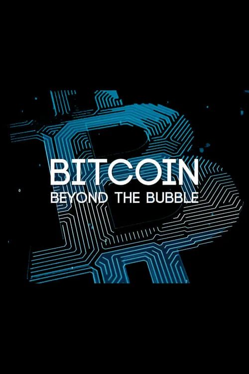 Bitcoin: Beyond the Bubble (movie)