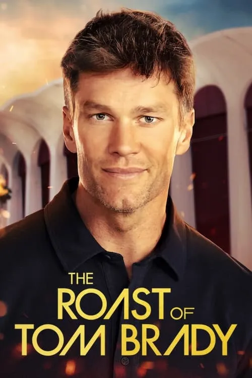 The Roast of Tom Brady (movie)