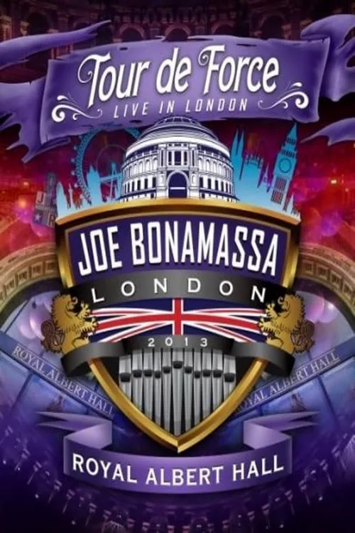 Joe Bonamassa: Tour de Force, Live in London [Night 4] - The Royal Albert Hall (movie)