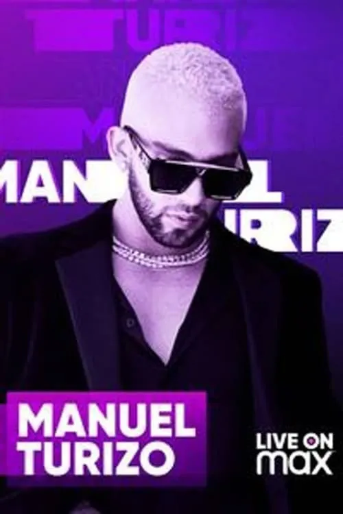 Manuel Turizo Live on Max (movie)