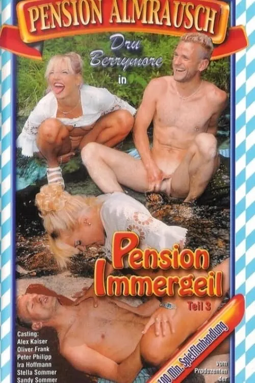 Pension Almrausch 3: Pension Immergeil (movie)