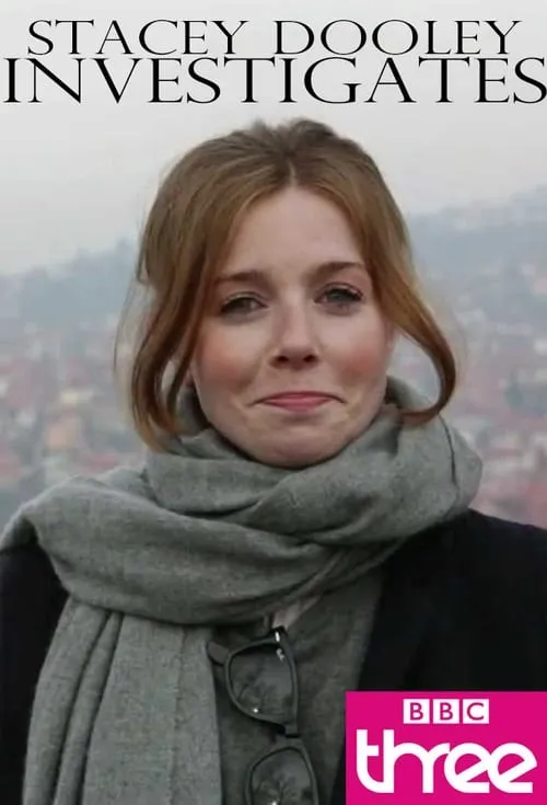 Stacey Dooley Investigates (сериал)