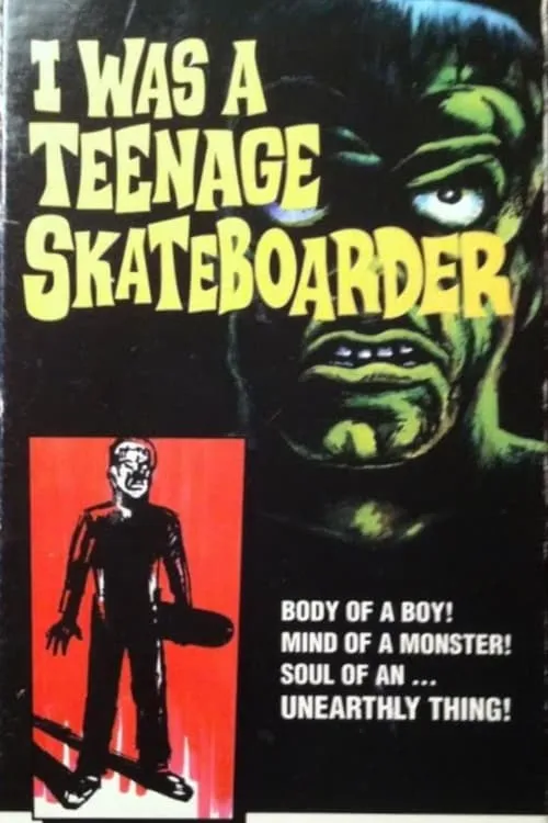 I Was A Teenage Skateboarder (movie)