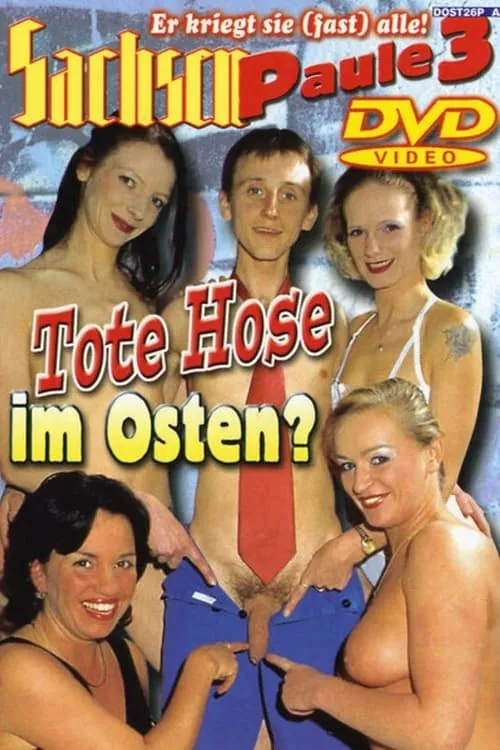 Sachsen-Paule 3: Tote Hose im Osten? (movie)