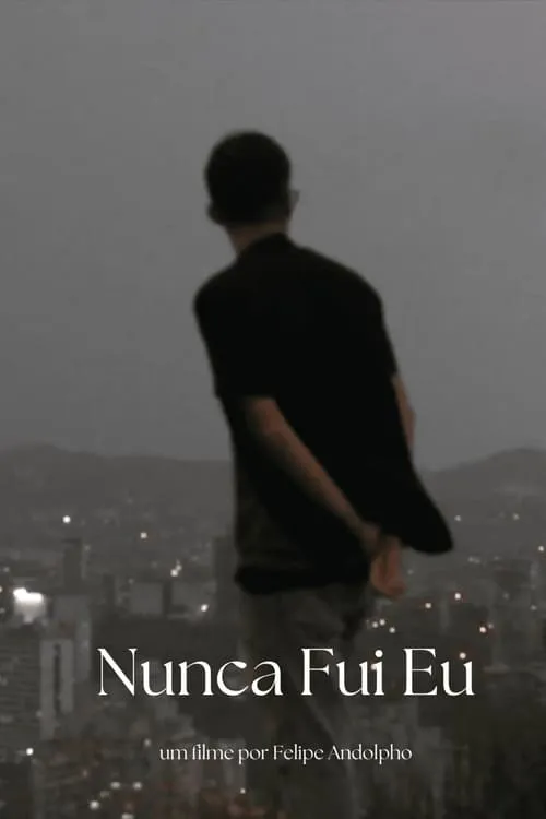 Nunca Fui Eu (movie)