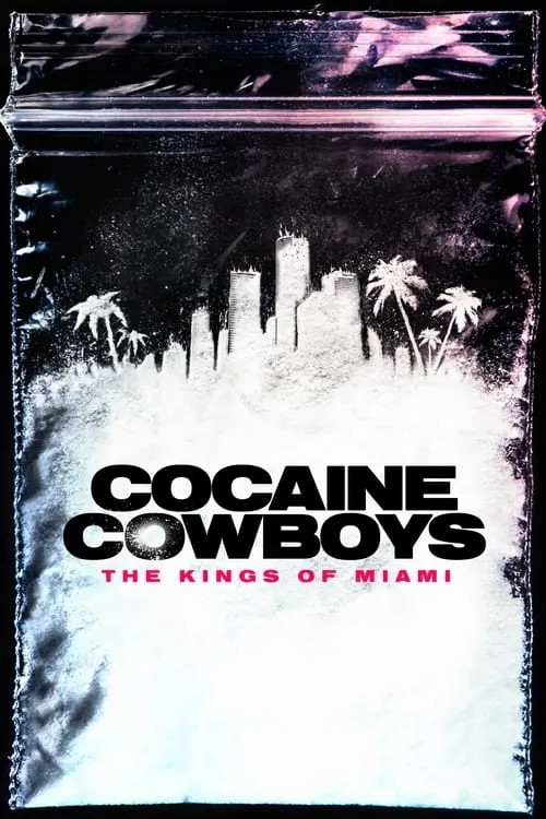 Cocaine Cowboys: The Kings of Miami (series)