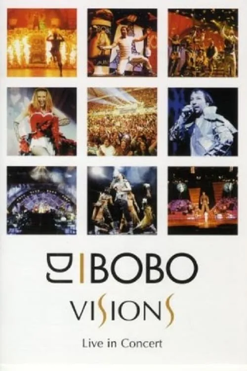 DJ BoBo - Visions (Live in Concert) (фильм)