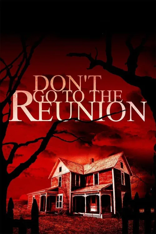 Don't Go to the Reunion (movie)