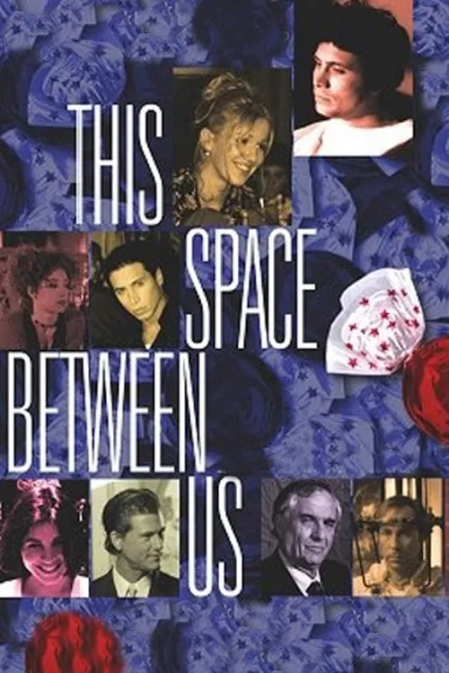 This Space Between Us (movie)