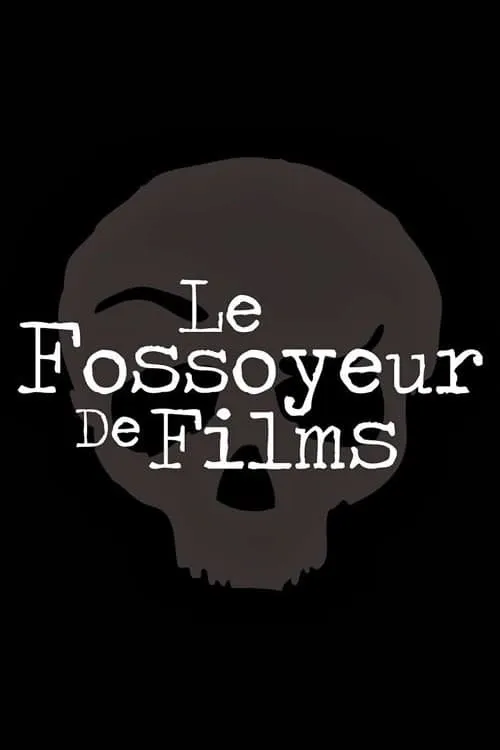 Le Fossoyeur de Films (сериал)