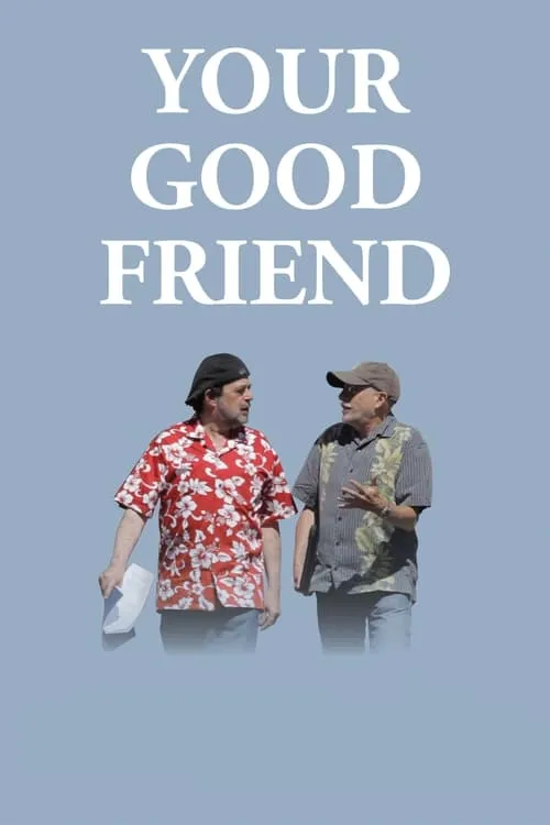 Your Good Friend (фильм)