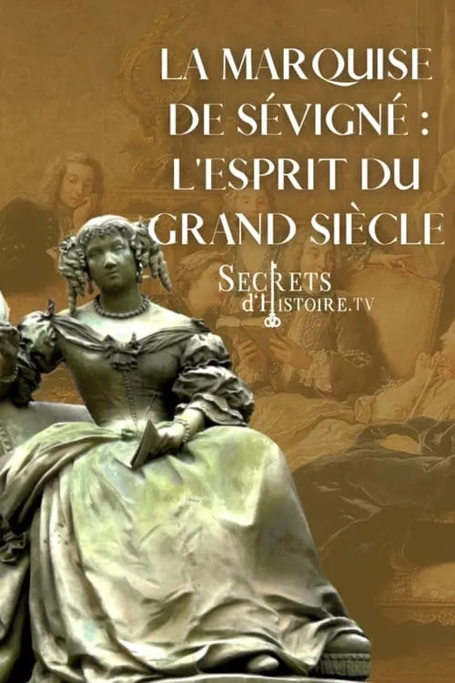 La marquise de Sévigné, l'esprit du Grand Siècle (фильм)