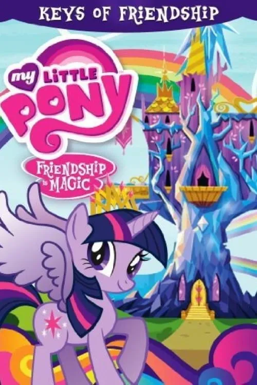 My Little Pony Friendship is Magic: Keys of Friendship (фильм)