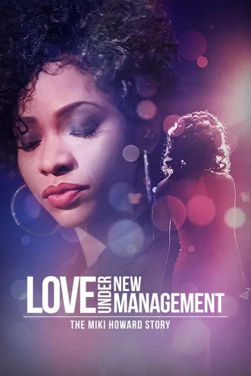 Love Under New Management: The Miki Howard Story (movie)