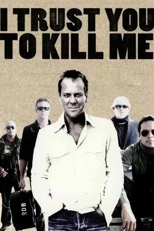 I Trust You to Kill Me (movie)