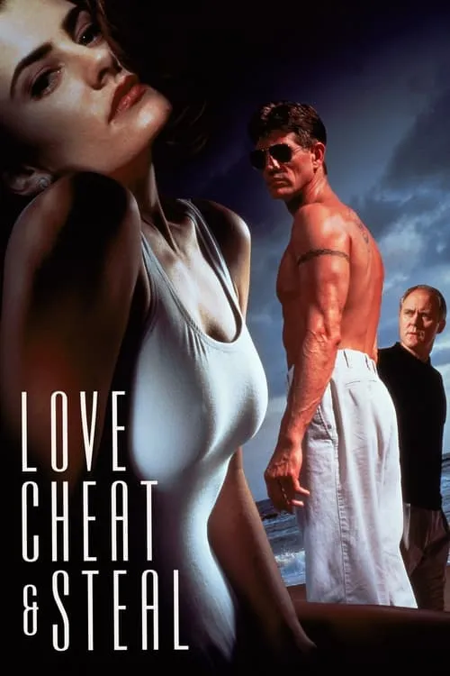 Love, Cheat & Steal (movie)
