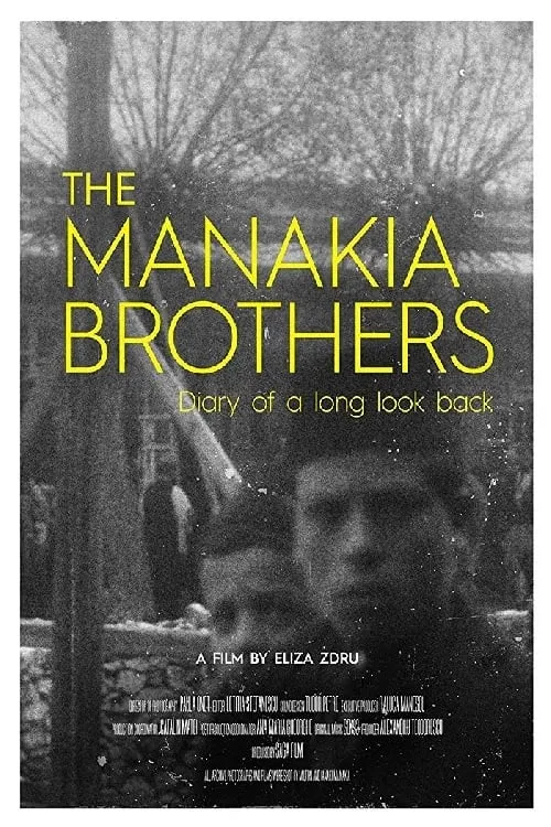 The Manakia Brothers: Diary of a Long Look Back (movie)