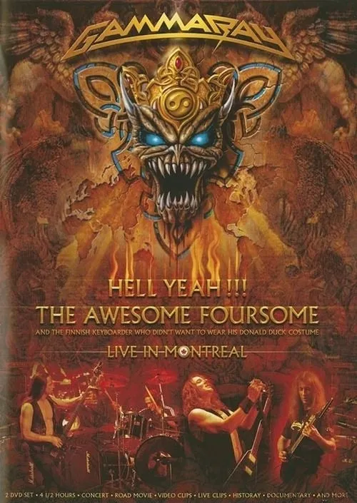 Gamma Ray: Hell Yeah!!! The Awesome Foursome: Live In Montreal (movie)