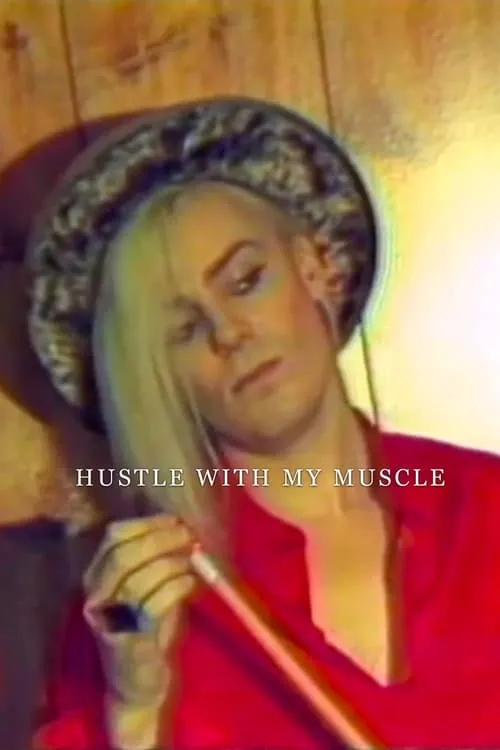 Hustle with My Muscle (movie)