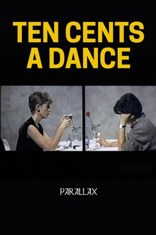 Ten Cents a Dance: Parallax (movie)