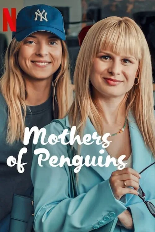 Mothers of Penguins (series)