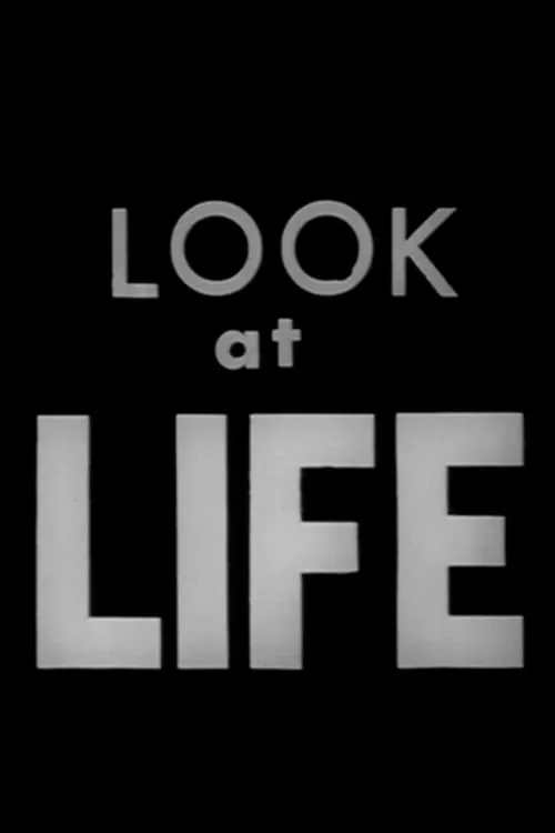 Look at Life (фильм)