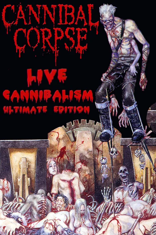 Cannibal Corpse: Live Cannibalism (movie)