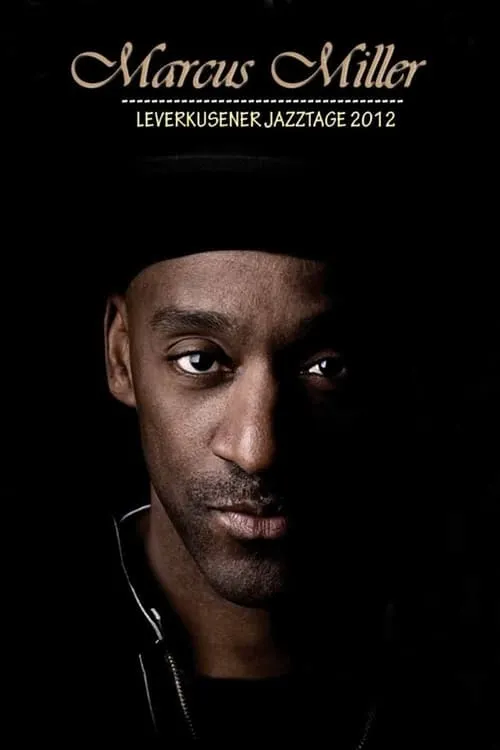 Marcus Miller - Leverkusener Jazztage 2012 (movie)