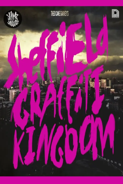 Sheffield Graffiti Kingdom (movie)