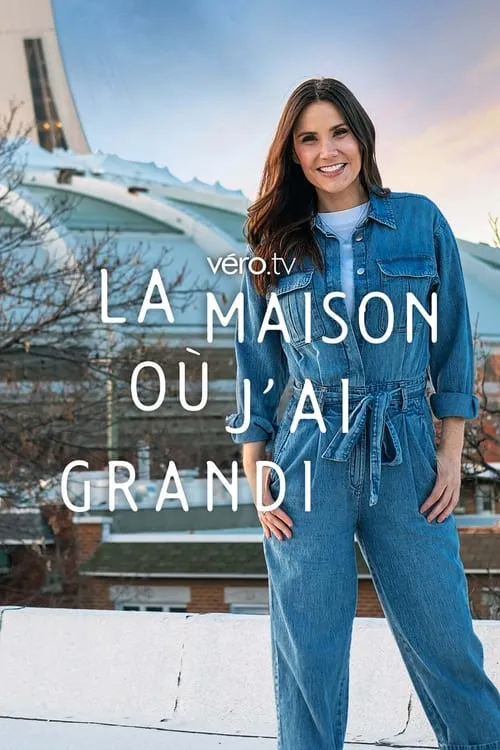 La maison où j’ai grandi (series)