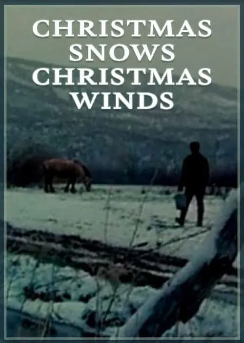 Christmas Snows, Christmas Winds (фильм)