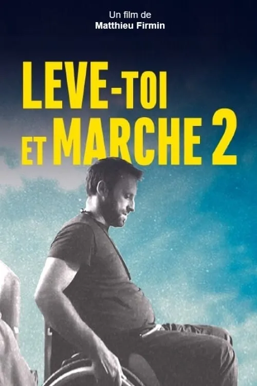 Lève-toi et marche - 4 ans plus tard (movie)