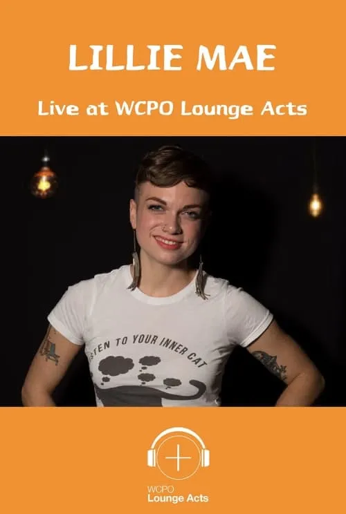 Lillie Mae Live at WCPO Lounge Acts (movie)