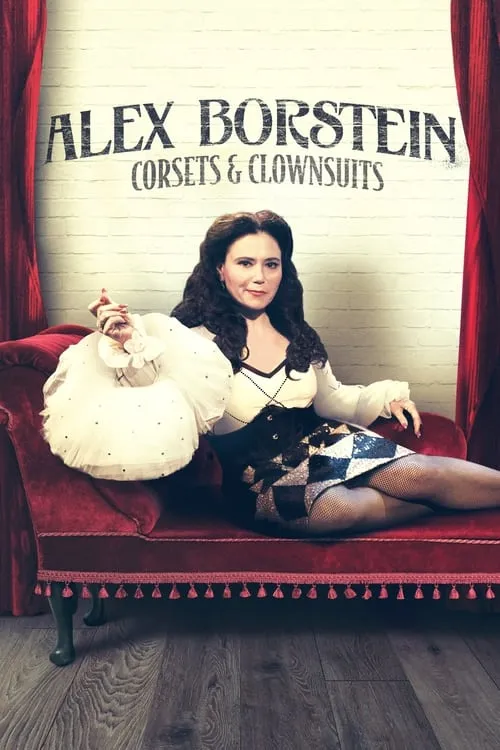 Alex Borstein: Corsets & Clown Suits (movie)