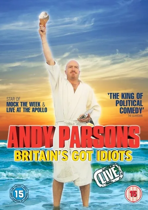 Andy Parsons: Britain's Got Idiots (movie)