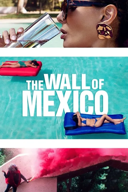 The Wall of Mexico (movie)