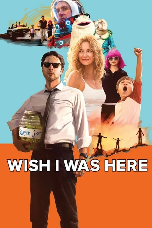 Wish I Was Here (movie)