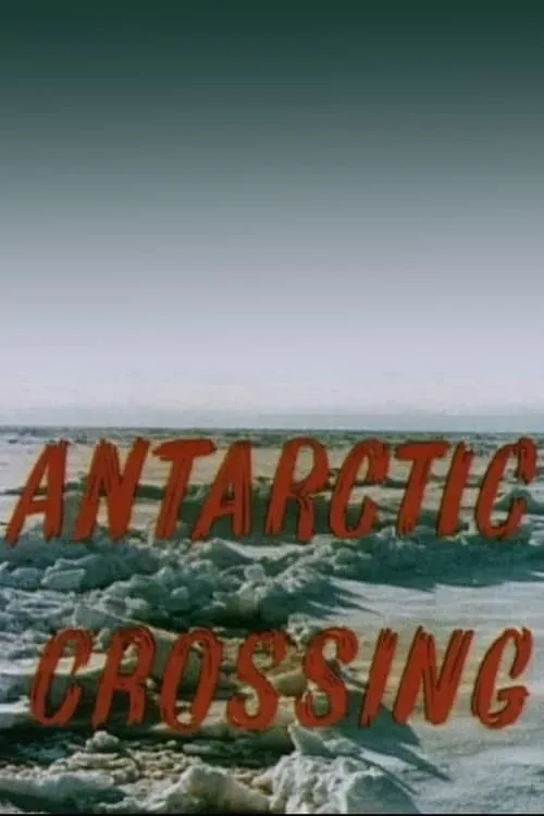 Antarctic Crossing (movie)