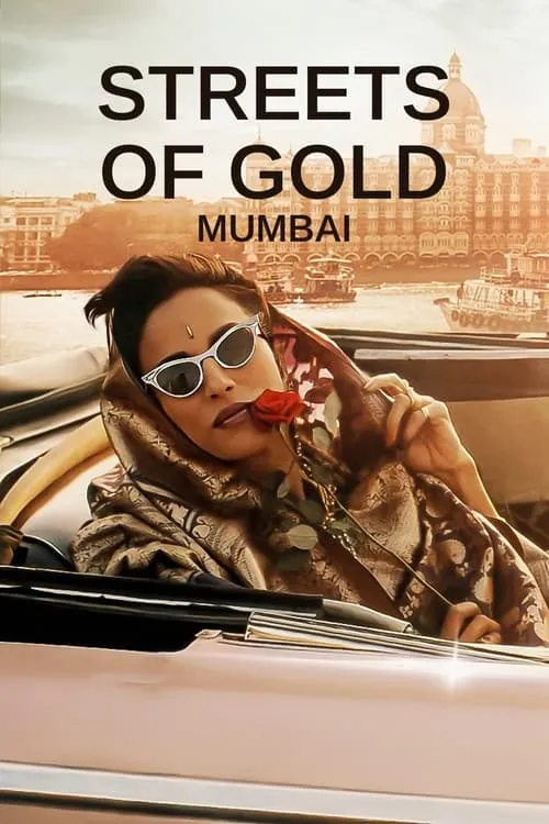 Streets of Gold: Mumbai (сериал)