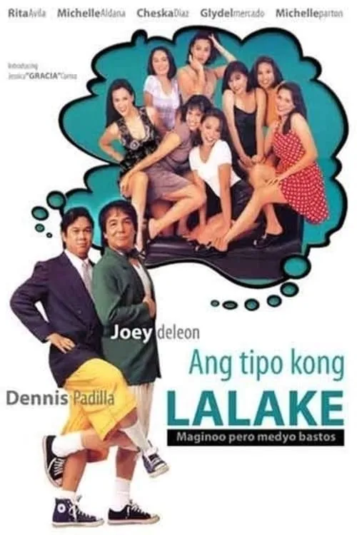 Ang Tipo Kong Lalake (Maginoo Pero Medyo Bastos) (movie)