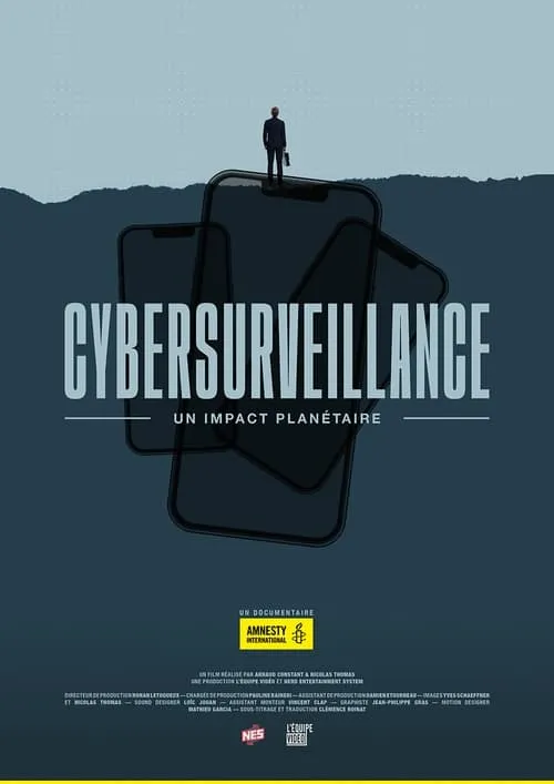 Cybersurveillance, un impact planétaire (movie)