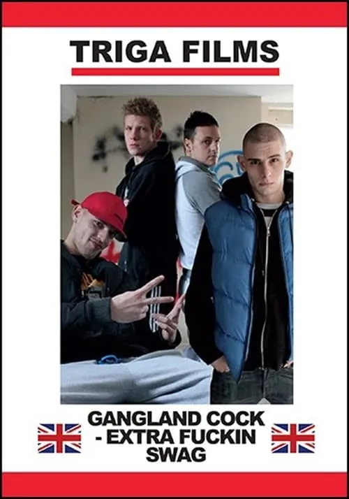 Gangland Cock: Extra Fuckin Swag (фильм)